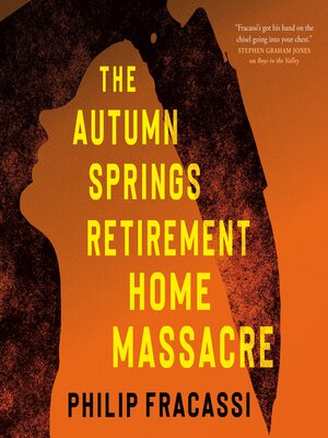 cover image of The Autumn Springs Retirement Home Massacre